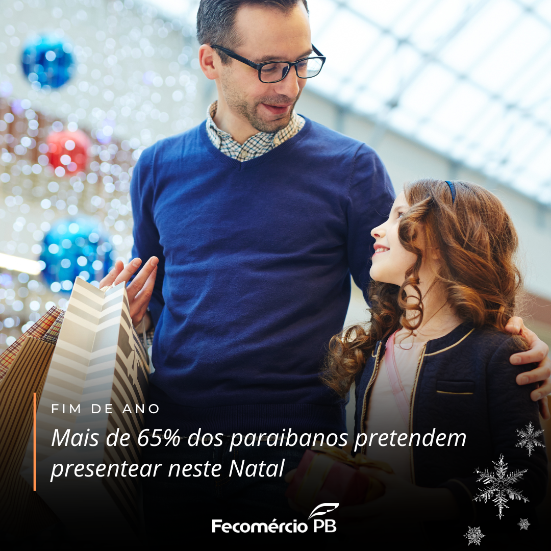 FIM DE ANO 2023: Mais de 65% dos paraibanos irão presentear neste Natal, aponta Fecomércio